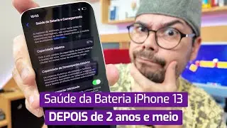 SAÚDE DA BATERIA IPHONE 13 DEPOIS DE 2 ANOS E MEIO DE USO