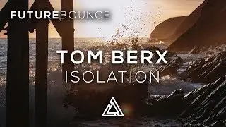 Tom Berx - Isolation