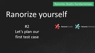 Ranorex fundamentals #2 Lets's Plan our First Test Case