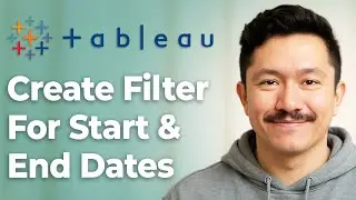 How To Create A Filter For Start And End Dates Using Parameters In Tableau [2025 Guide]