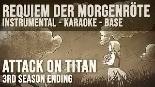 Requiem der morgenrote [Instrumental/Karaoke/Base] - Attack on titan ending (暁の鎮魂歌 - 進撃の巨人)