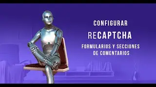 ✔️reCAPTCHA formularios y sección de comentario