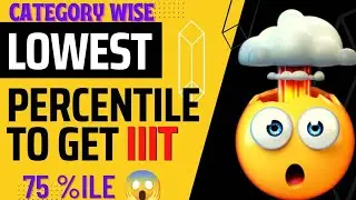 lowest percentile to get IIITs category wise | minimum percentile to get iiit | jee mains 2022