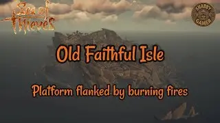Upon The Platform Flanked By Burning Fires | Old Faithful Isle | Sea Of Thieves Riddle Solution