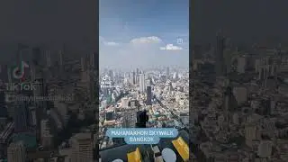 Mahanakhon SkyWalk in Bangkok