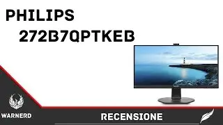 Philips 27 pollici 2K IPS   » Recensione - Unboxing