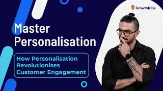 Master Personalisation: How Personalisation Revolutionises Customer Engagement