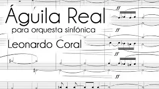 Leonardo Coral - Águila Real (2010) Score