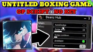 *NEW* Untitled Boxing Game OP Script (AUTO DODGE, ANTI FAINT, DASHES) PASTEBIN