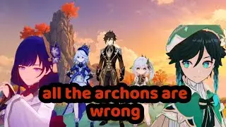 Archons Unveiled: Are They Really in the Right? | genshin impact