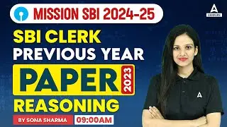 SBI Clerk 2024 | SBI Clerk Reasoning Previous Year Question Paper | By Sona Sharma