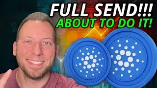 CARDANO ADA - ABOUT TO GO FULL SEND!!! THINK ABOUT THIS!