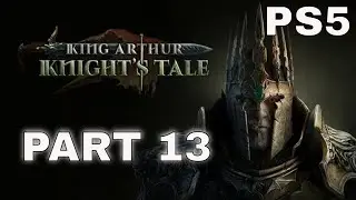 King Arthur: Knight's Tale | PART 13 Hard | FULL Game Playthrough