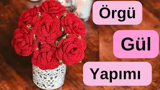ÖRGÜ GÜL / ÖRGÜ ÇİCEK / CROCHET ROSE #ÖRGÜ #ÇİCEK #GÜL