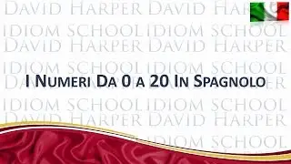 I Numeri da 0 a 20 In Spagnolo