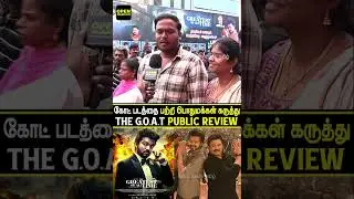 The 4th day the G.O.AT. Public Review |The Greatest of All Time Public Review | Thalapathy Vijay