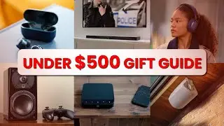 Hi-Fi Upgrades Under $500 | 2025 Holiday Gift Guide | eCoustically Speaking