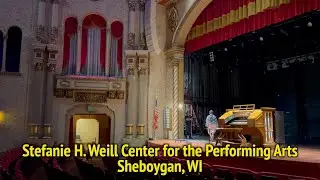 Stefanie H. Weill Center for the Performing Arts – Sheboygan, WI.