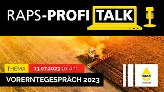 Raps-Profi-Talk – Vorerntegespräch 2023
