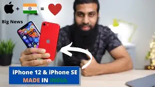 Big News iPhone 12  & iPhone SE made in India