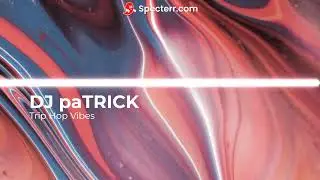 DJ paTRICK - Trip Hop Vibes
