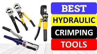 Top 10 Best Hydraulic Crimping Tools in 2024