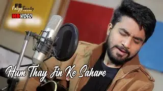 Hum The Jinke Sahare | Faizy Bunty Rendtion | Best Cover 2019 |