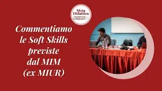 Soft Skills: La Grande Mancanza nella Formazione Docenti (Come Avere una Comunicazione Efficace)