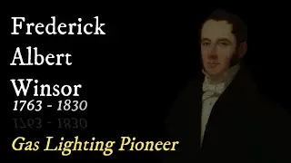 Frederick Albert Winsor's Gas Lighting the World