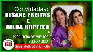 Risane Freitas e Gilda Hopffer - Opah Podcast #79