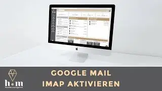 Einstellungen - Google Imap Aktivieren