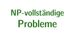 NP vollständige Probleme
