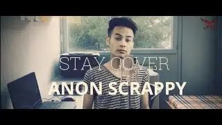 Stay cover song//Anon Scrappy
