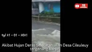 Hujan Deras Jalan Desa Cileuleuy Lumpuh