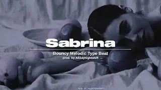 [BEAT] Sabrina - AfterDeath Type Beat / Bouncy Melodic Type Beat - Prod. by Alldaynightshift🌗