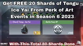 Get FREE 20 Shards of Tengu - Ice Yai From Perk of Art Events in Season 6 2023 Cod Mobile 2023