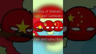 History of Vietnam, Laos and Cambodia Part 2 | Countryballs