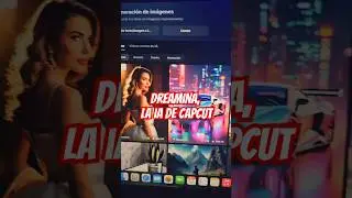 #Dreamina la IA de #CapCut