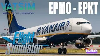 EPMO ✈ EPKT || MSFS || PMDG 737 || PL