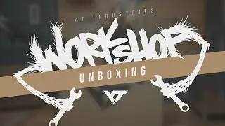 How to Unbox your YT Bike | YT Workshop