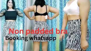 Non padded Bra।। Booking whatsapp 8584081676 Product review