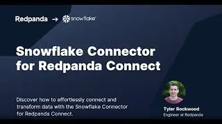 Snowflake Connector for Redpanda Connect