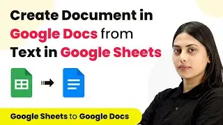 How to Create Document in Google Docs from Text in Google Sheets - Google Sheets to Google Docs