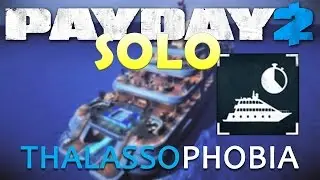 [PAYDAY 2] Yacht Heist - Thalassophobia Achievement (Solo)