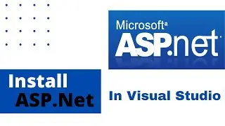 How to Install ASP.Net in Visual Studio (2019)