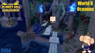 Super Monkey Ball: Banana Rumble [World 8 Oceanus]