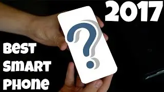 Best smartphone of 2017?