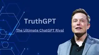 Why Elon Musk Created TruthGPT ? | Why TruthGPT Is the Future of AI ?