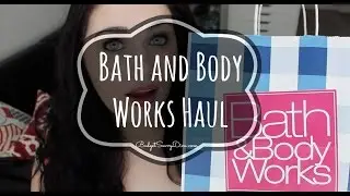 Bath and Body Works Haul - 70% Savings & FREE