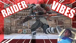 For Honor: RAIDER VIBES
